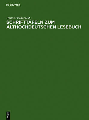 Cover of Schrifttafeln Zum Althochdeutschen Lesebuch