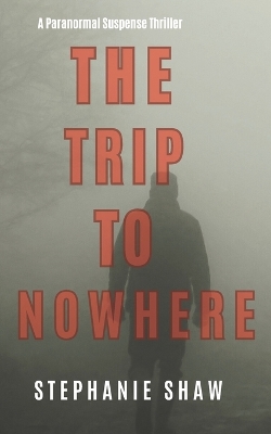 Book cover for The Trip to Nowhere