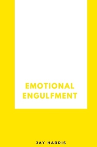 Cover of Emotional Engulfment