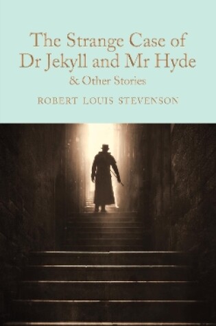 Cover of The Strange Case of Dr Jekyll and Mr Hyde and other stories