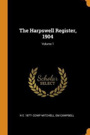 Cover of The Harpswell Register, 1904; Volume 1