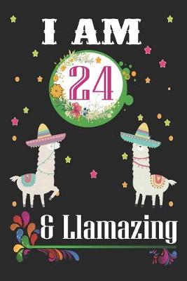Book cover for I Am 24 And Llamazing