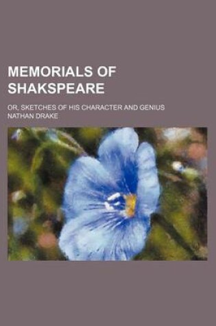 Cover of Memorials of Shakspeare; Or, Sketches of His Character and Genius