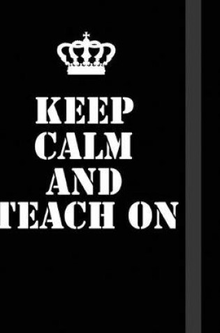 Cover of Keep Calm And Teach on