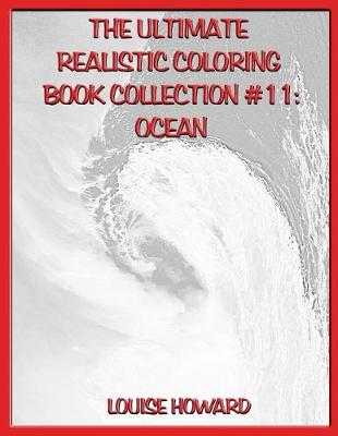 Cover of The Ultimate Realistic Coloring Book Collection #11
