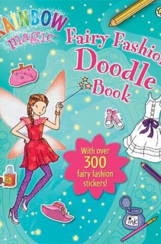Cover of Rainbow Magic: Fairy Fashion Doodle Book