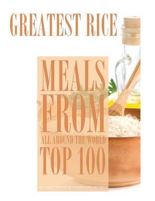 Book cover for Greatest Rice Meals From All Around the World