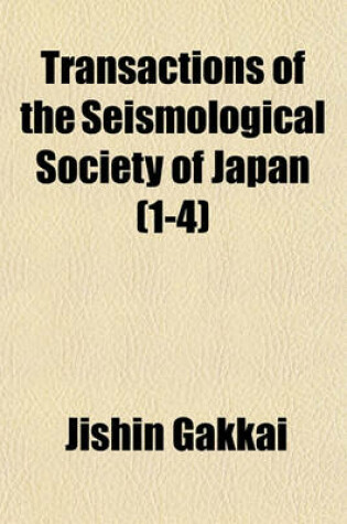 Cover of Transactions of the Seismological Society of Japan (Volume 1-4)