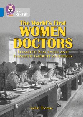 Book cover for The World’s First Women Doctors: Elizabeth Blackwell and Elizabeth Garrett Anderson