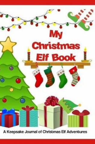 Cover of My Christmas Elf Book