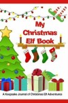 Book cover for My Christmas Elf Book