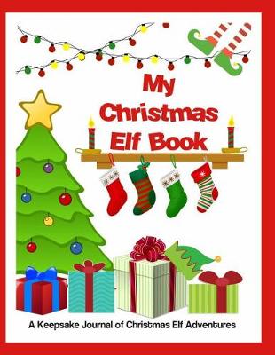 Cover of My Christmas Elf Book