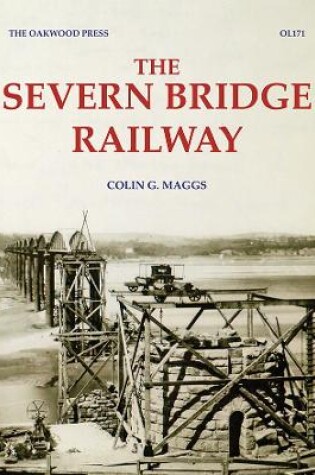 Cover of The Severn Bridge Railway