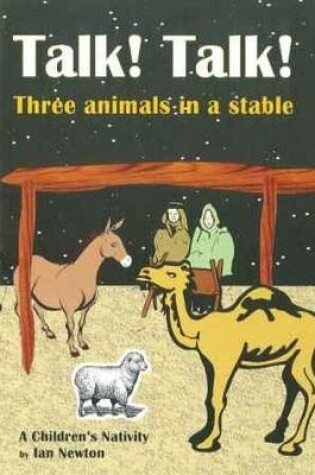 Cover of Talk! Talk! Three Animals in a Stable