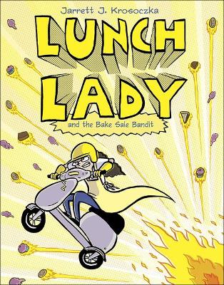 Book cover for Lunch Lady and the Bake Sale Bandit