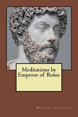 Book cover for Meditations by Emperor of Rome