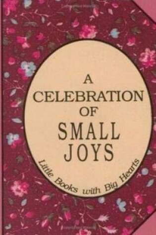 Cover of Celebration of Small Joys