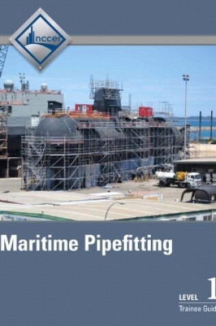 Cover of Maritime Pipefitting Level 1 Trainee Guide