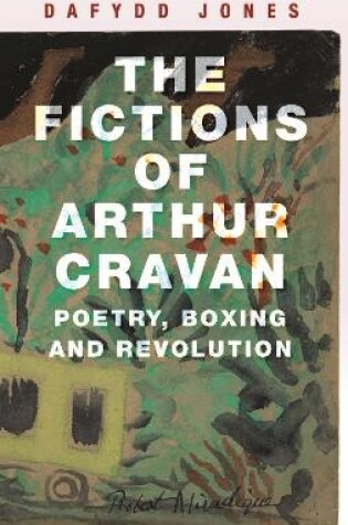 Cover of The Fictions of Arthur Cravan