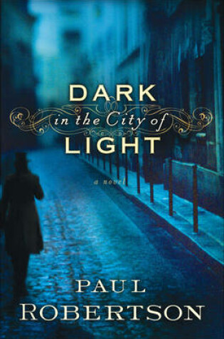 Cover of Dark in the City of Light