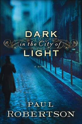 Book cover for Dark in the City of Light