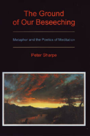 Cover of The Ground of Our Beseeching