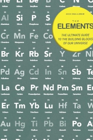 Cover of Elements: The Ultimate Guide to the building blocks of our U