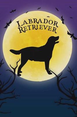 Book cover for Labrador Retriever Notebook Halloween Journal