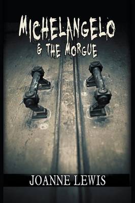 Book cover for Michelangelo & the Morgue