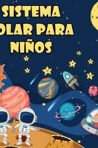 Cover of Sistema Solar Para Niños