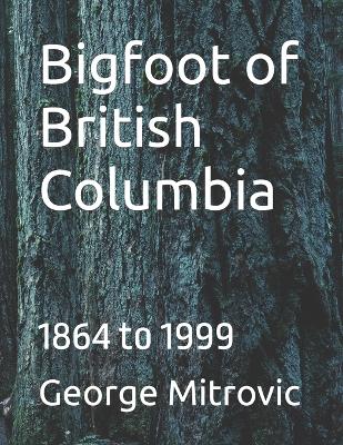 Book cover for Bigfoot of British Columbia