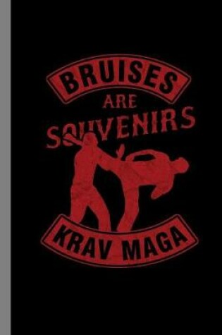 Cover of Bruises Are Souvenirs Krav Maga