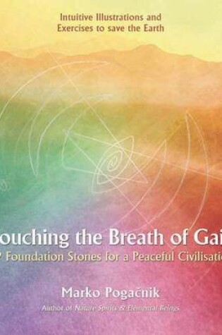 Cover of Touching the Breath of Gaia: 59 Foundation Stones for a Peaceful Civilisation