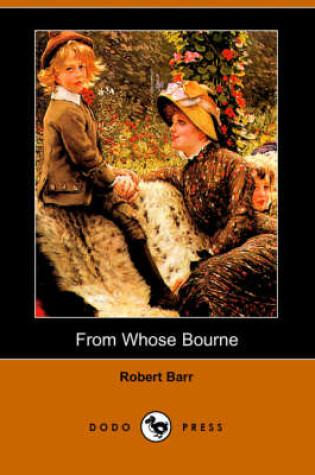 Cover of From Whose Bourne (Dodo Press)