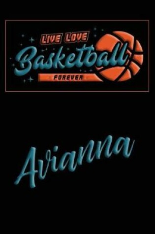 Cover of Live Love Basketball Forever Avianna