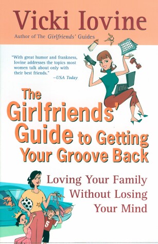 Book cover for The Girlfriends' Guide to Getting Your Groove Back