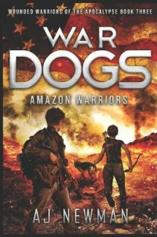 Cover of War Dogs Amazon Warriors