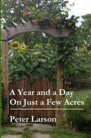 Cover of A Year and a Day on Just a Few Acres