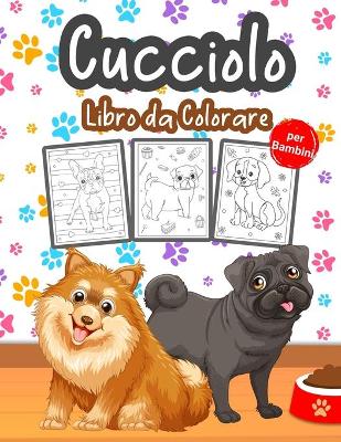 Book cover for Cucciolo Libro da Colorare per Bambini