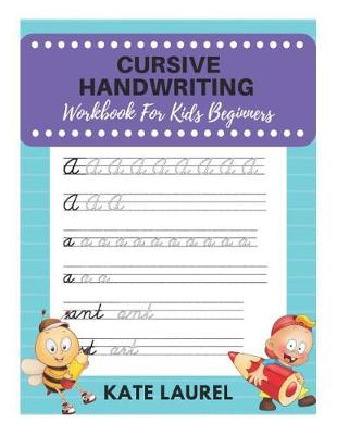 Book cover for Cursive Handwriting Workbook for Kids Beginners