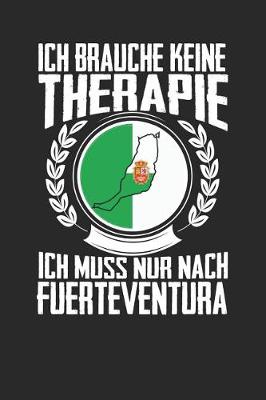 Book cover for Ich brauche keine Therapie ich muss nur nach Fuerteventura