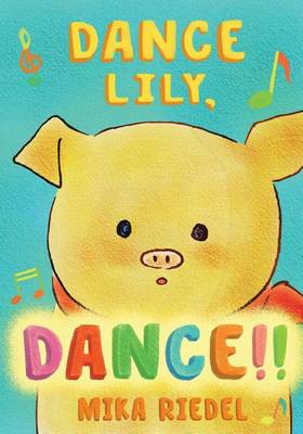 Cover of Dance Lily, Dance! (English-Japanese Bilingual Book)