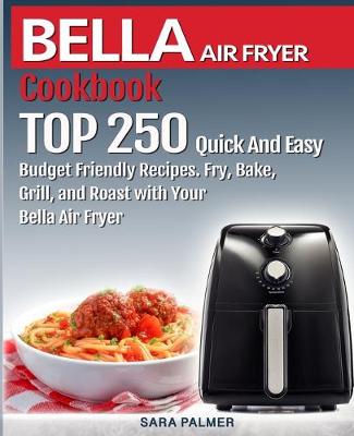 Cover of BELLA AIR FRYER Cookbook