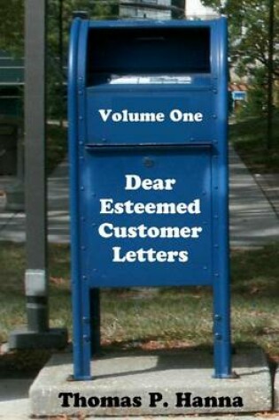 Cover of Dear Esteemed Customer Letters, Volume One