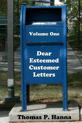 Book cover for Dear Esteemed Customer Letters, Volume One