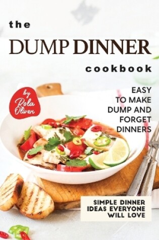 Cover of The Dump Dinner Cookbook