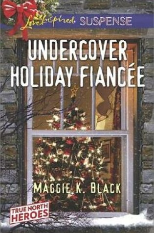Cover of Undercover Holiday Fiancee