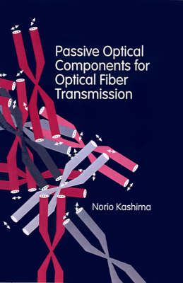 Cover of Passive Optical Components for Optical Fiber Transmission