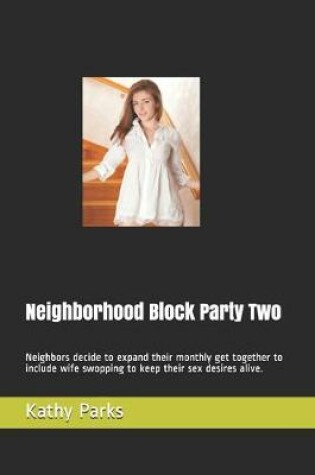 Cover of Neighborhood Block Party Two