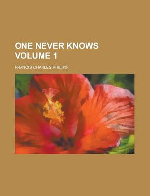 Book cover for One Never Knows Volume 1